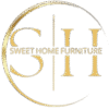SWEET HOME FURNITURE